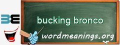 WordMeaning blackboard for bucking bronco
